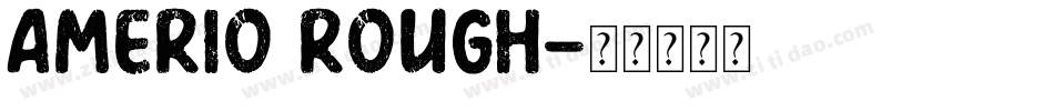 Amerio Rough字体转换